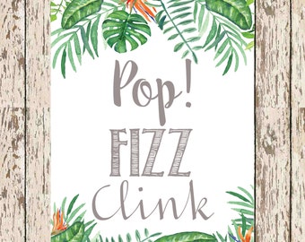 Tropical Mimosa Bar printable ; Pop Fizz Clink 8" x 10" Tropical leaves bridal shower Bohemian bridal shower tropical shower tropical party