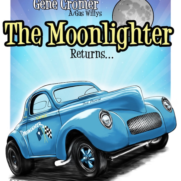 Gene Cromer's The Moonlighter 1941 Willys Gasser
