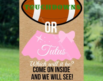 Touchdowns or Tutus Gender Reveal Sign: 20x30 (Digital Download)