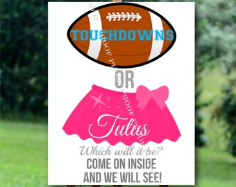 Touchdowns or Tutus Gender Reveal Sign: 16x20 Digital File