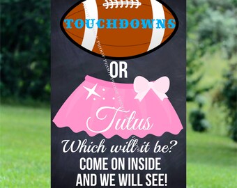 Touchdowns or Tutus Gender Reveal Sign: 24x36 Digital Download