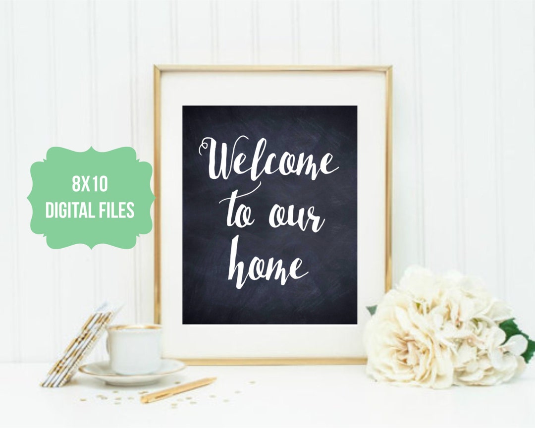 Welcome to Our Home 8x10 DIGITAL DOWNLOAD PRINTABLE Faux Chalkboard ...