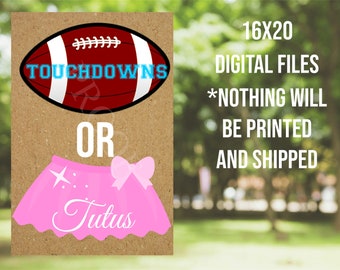 Touchdowns or Tutus Gender Reveal Sign: 16x20 (Digital Download)