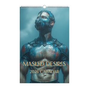 Masked Desires - 2026 Wall calendar