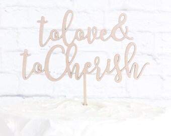 To Love and to Cherish Cake Topper, To Love & to Cherish Wedding Cake Topper, Rustic Cake Topper, Gold Cake Topper, Engagement Cake Topper