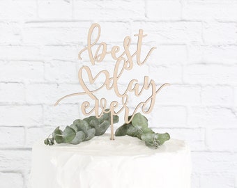 Best Day Ever Cake Topper