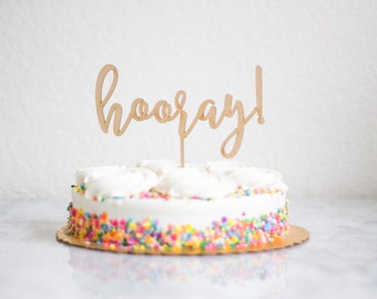 Hooray Cake Topper, Birthday Cake Topper, Custom Cake Topper, DIY Cake Topper