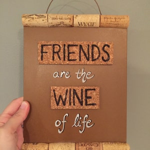Sign made with recycled corks - &quot;FRIENDS are the WINE of life&quot;