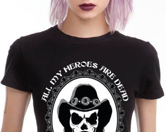 Lemmy Tribute female T-Shirt All My Heroes are dead black skull Motorhead heavy metal punk rock - Handmade in Italy Limited Edition