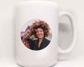 Customizable Picture Mug | Photo Gifts for Her | Personalized Gift | 15oz Photo Mug |  Birthday Gift |  College Student Gift | 15 oz Mug