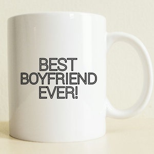 Best Boyfriend Ever Mug | Coffee Mug | Gift for Him | Valentines Day | Boyfriend Gift | Tea Lover Mug | Coffee Lover Gift | Gift for Dad