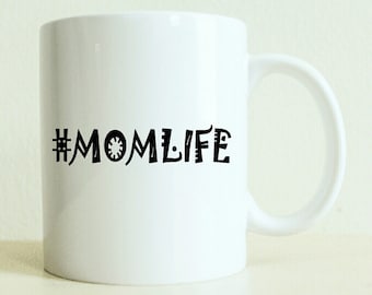 Hashtag Mom Life Mug | Gift For Mom | New Mom | New Parent Gift | Women's Gift | Mama Mug | Positive Vibes | Coffee Mug | Travel Mug