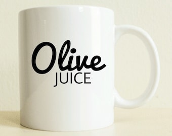 Olive Juice Coffee Mug for Her | Funny Gift for Him | Engagement Coffee Mug | Women's Gift | Good Vibes Only | Romantic Gift | His and Hers