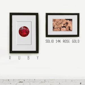 May include: Two framed images on a white wall. The image on the left is a close-up of a red ruby gemstone. The image on the right is a close-up of a textured piece of rose gold. The text below the images reads "RUBY" and "SOLID 14K ROSE GOLD".