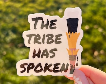 The Tribe Has Spoken Survivor Sticker