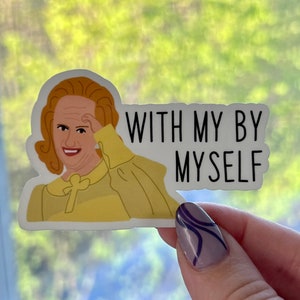 With My By Myself Dooneese Sticker