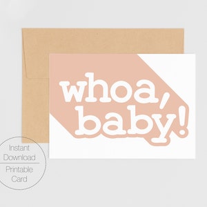 Annuncio di nascita stampabile Baby Shower Card / Semplice download digitale Biglietto d'auguri minimalista 5x7 / Whoa, Baby Print at Home Card