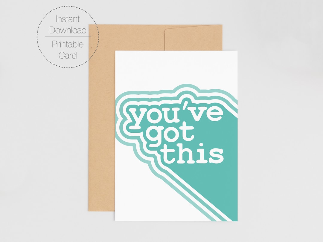 You've Got This Digital Printable Card Simple Modern Minimalist