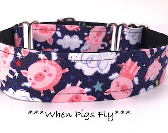 Flying Pigs Martingale Dog Collar or Buckle Dog Collar or Buckle Mart or Chain Martingale, When Pigs Fly