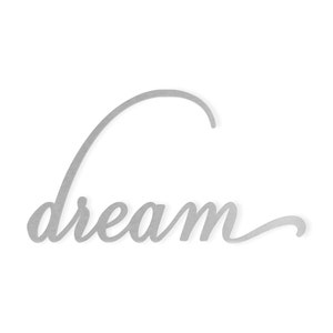 Metal Wall Art DREAM Wall Decor Word - Cutout, Home Decor, Unfinished and Available in Many Sizes