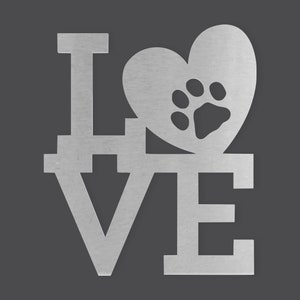 Metal Wall Art Metal Sign Love with dog print, Metal Cutout, Wall Art, Home Decor, Wall Hanging, Unfinished and Available in Many Sizes