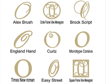 May include: Nine different font styles for the letter "O" in a wood cutout design. The styles include Alex Brush, Circle Frame Vine Monogram, Brock Script, England Hand, Curlz, Monotype Corsiva, Times New Roman, Easy Street, and Square Frame Vine Monogram.