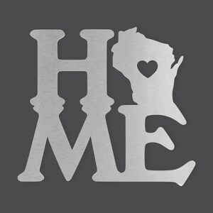 Metal Wall Art Metal Sign Home State Wisconsin, Metal Cutout, Wall Art, Home Decor, Wall Hanging, Unfinished and Available in Many Sizes
