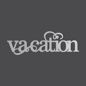 Metal Wall Art Wall Decor Word Cutout &quot;Vacation&quot; - Cutout, Home Decor, Unfinished and Available from 4 to 42 Inches Wide
