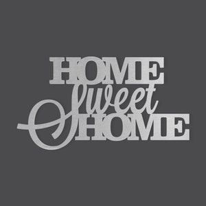 Metal Wall Art Wall Decor Word Cutout &quot;HOME Sweet HOME&quot; - Cutout, Home Decor, Unfinished and Available in Many Sizes
