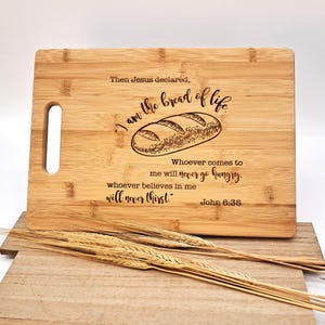 Christian Gift Bible Verse, John 6:35, Bamboo Cutting Board, Laser Engraved Bamboo Cutting Board