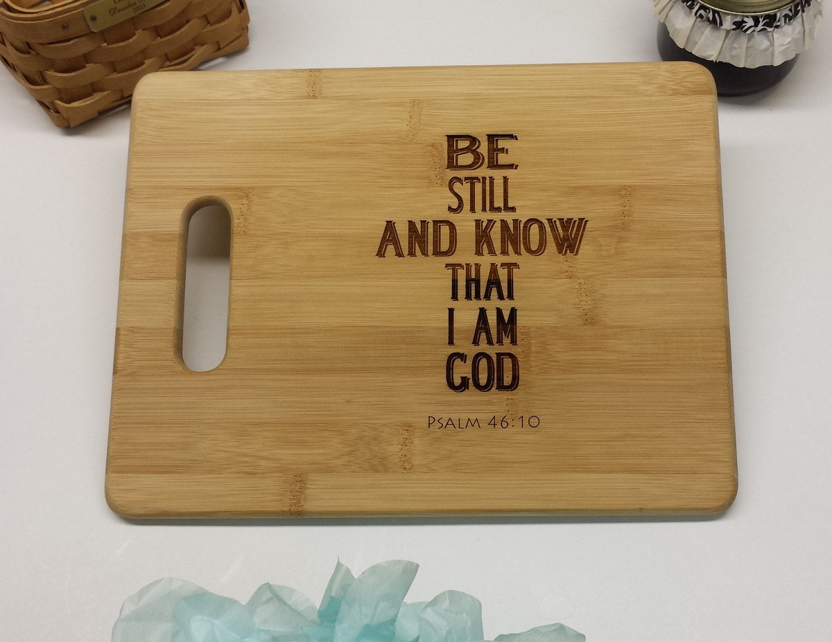 Bible Verse Psalm 4610 Bamboo Cutting Board Laser Engraved Etsy