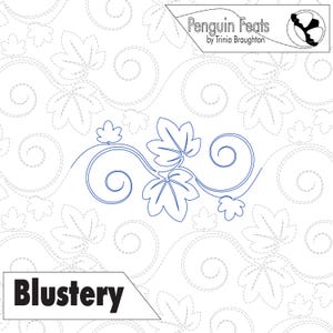 May include: A white background with a repeating pattern of leaves and swirls. A blue vine design with leaves and swirls is in the center. The text "Blustery" is at the bottom left, and "Penguin Feats by Trinia Broughton" is at the top right.