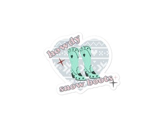 Howdy Snow Boots Sticker