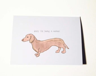 Sorry voor het feit dat een Weiner (Dog) Card