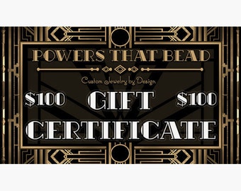 100 DOLLAR GIFT CERTIFICATE - PowersThatBead