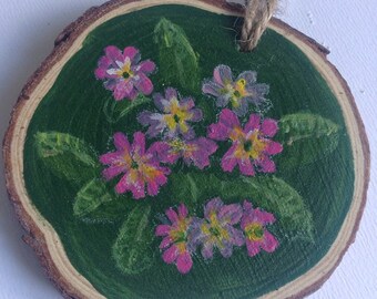 Pink Primula Flower Hand painted wooden slice painting - Hanging ornament