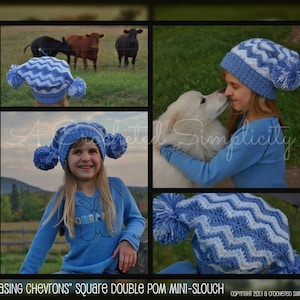May include: A blue and white crocheted hat with a square double pom-pom. The hat is called "Chasing Chevrons" Square Double Pom Mini-Slouch.  Copyright 2013 & crocheted SIMPLICITY.