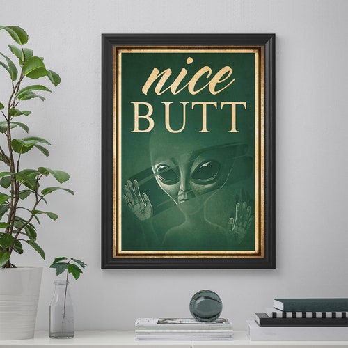 Alien Nice Butt Framed Canvas Poster, Funny Nice Butt Alien Vintage Poster, Alien Spaceship Nice Butt Canvas, Alien Bathroom Decor Th158