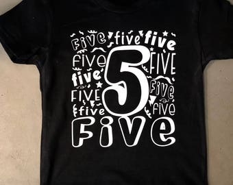 five 5 birthday shirt in black with white writing birthday shirt 5 in outline font celebration 5 years