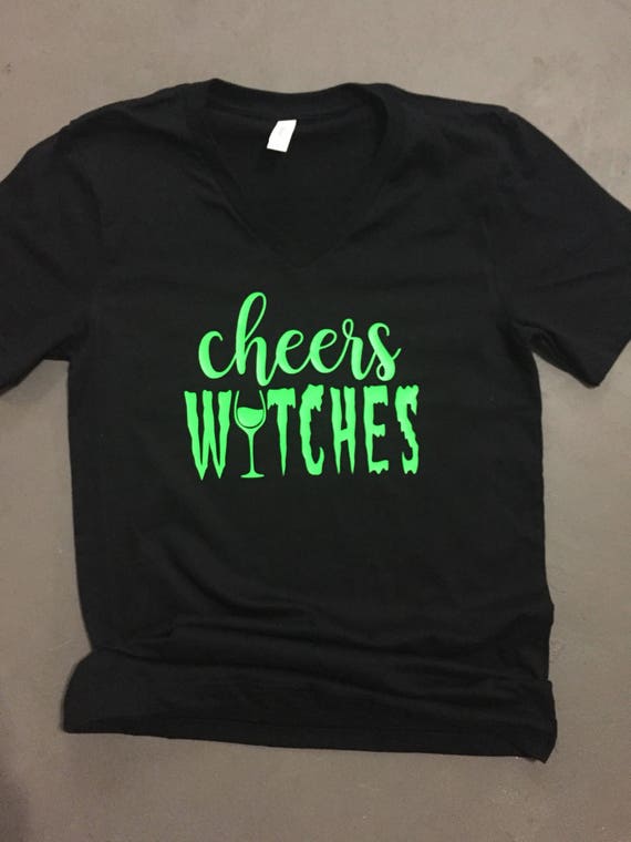 Womens cheers witches v neck black shirt with neon green writing halloween halloween shirt trick or treat witches