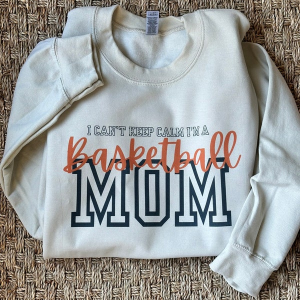 I Can't Keep Calm I'm A Basketball Mom - Shirt Graphic - Digital Download - Sublimation Design - Basketball Mom - Basketball Shirt