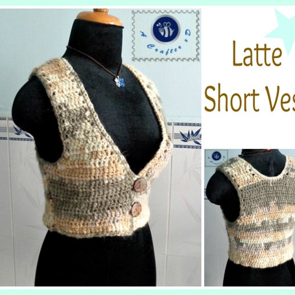 Latte short vest pdf crochet pattern ( size 2XS - 2XL )