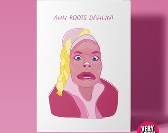 Ahh Roots Dahlin! - Chelsea Lee Art from TikTok inspired Greeting Card, Birthday Card