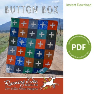 May include: A colorful quilt pattern called "Button Box" designed by Villa Rosa Designs. The quilt is made up of squares with a plus sign in the center. The quilt is displayed on a dirt road with mountains in the background. The text "Instant Download" and "PDF" are visible in the image.