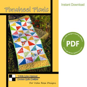 May include: A colorful quilt pattern featuring a pinwheel design. The quilt is made of various fabrics with a patchwork design. The quilt is laid out on a rock in a garden setting. The text "Pinwheel Picnic" is at the top of the image. The text "Tricia Lynn Maloney Orphan Quilt Designs For Villa Rosa Designs" is at the bottom of the image. The text "Instant Download" is in the upper right corner of the image. A green circle with the text "PDF" is in the lower right corner of the image. The text "villa rosa designs sewing pattern www.gardensongfabrics.com" is around the circle.