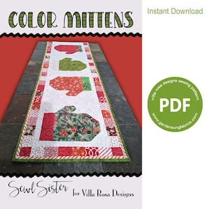 May include: A quilted table runner featuring mitten designs in red, green, and patterned fabrics. The runner has a white background with a green border and the text "COLOR MITTENS" at the top. The words "Instant Download" and "PDF" are also visible.