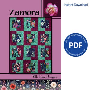 May include: A digital download PDF sewing pattern for a quilt called "Zamora" by Villa Rosa Designs. The quilt features a grid pattern with floral fabric squares in shades of teal, burgundy, and white.