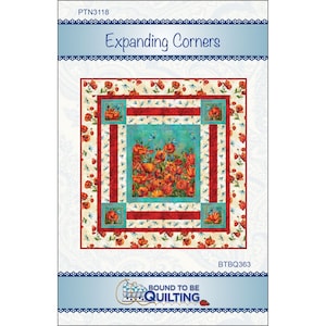 Pattern &quot;Expanding Corners Quilt Pattern&quot; BTBQ363 by Bound To Be Quilting Paper Pattern **not a PDF download pattern**
