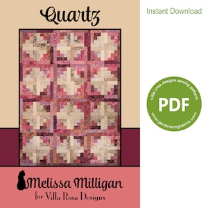 May include: A quilt pattern called "Quartz" by Melissa Milligan for Villa Rosa Designs. The pattern features a geometric design with pink, brown, and white squares. The pattern is available as an instant download in PDF format.