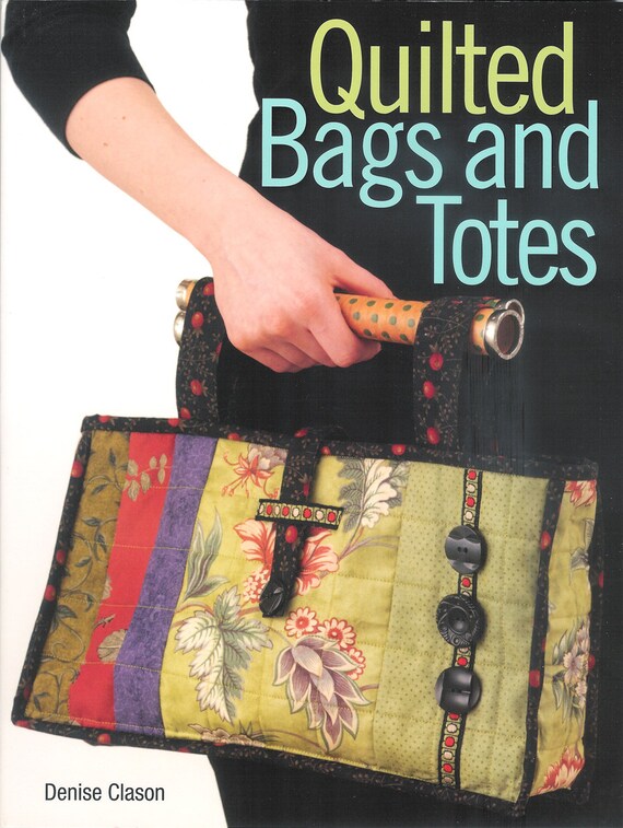 Book Quilted Bags and Totes Sewing Quilting Pattern Book by Etsy